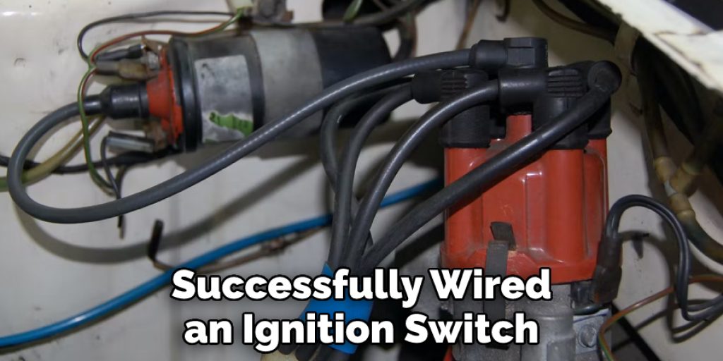 Successfully Wired an Ignition Switch