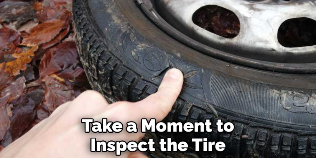 Take a Moment to Inspect the Tire