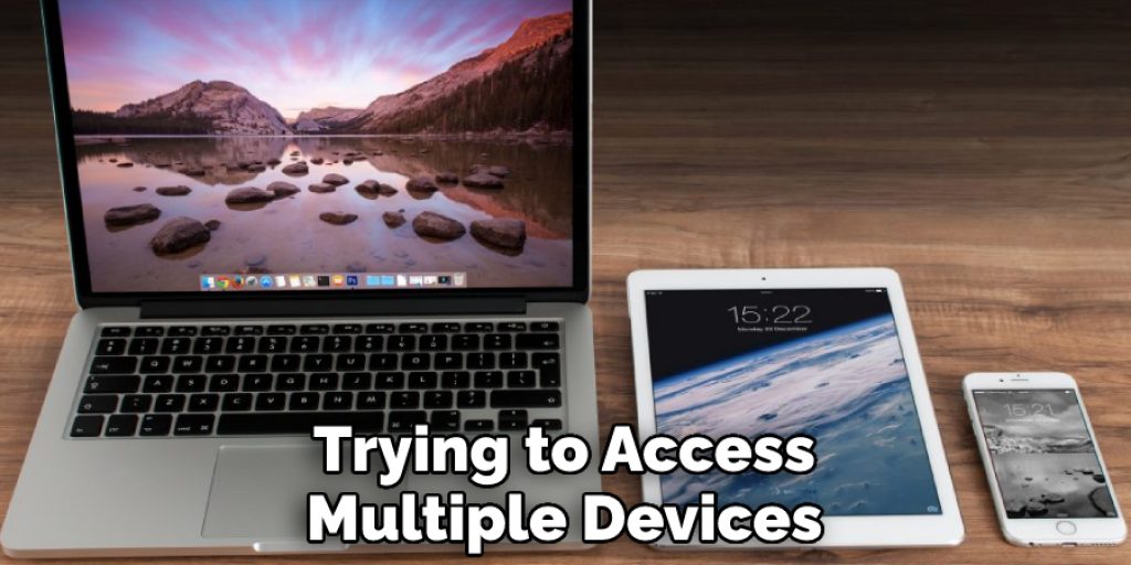 Trying to Access Multiple Devices