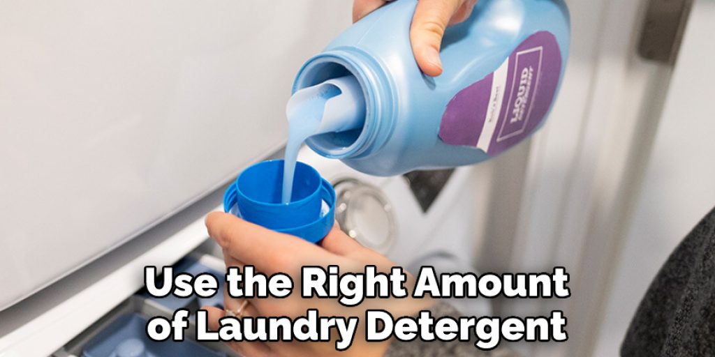 Use the Right Amount of Laundry Detergent