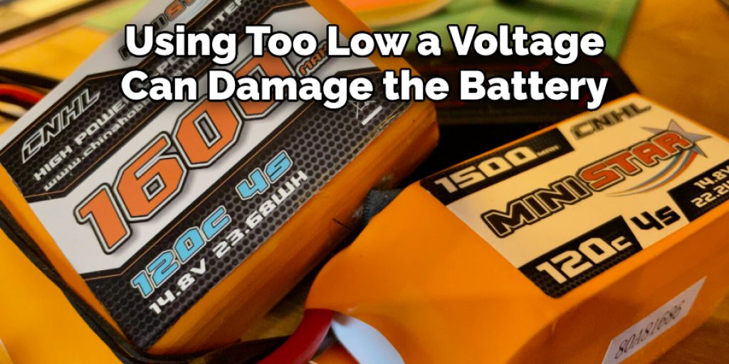 Using Too Low a Voltage  Can Damage the Battery 
