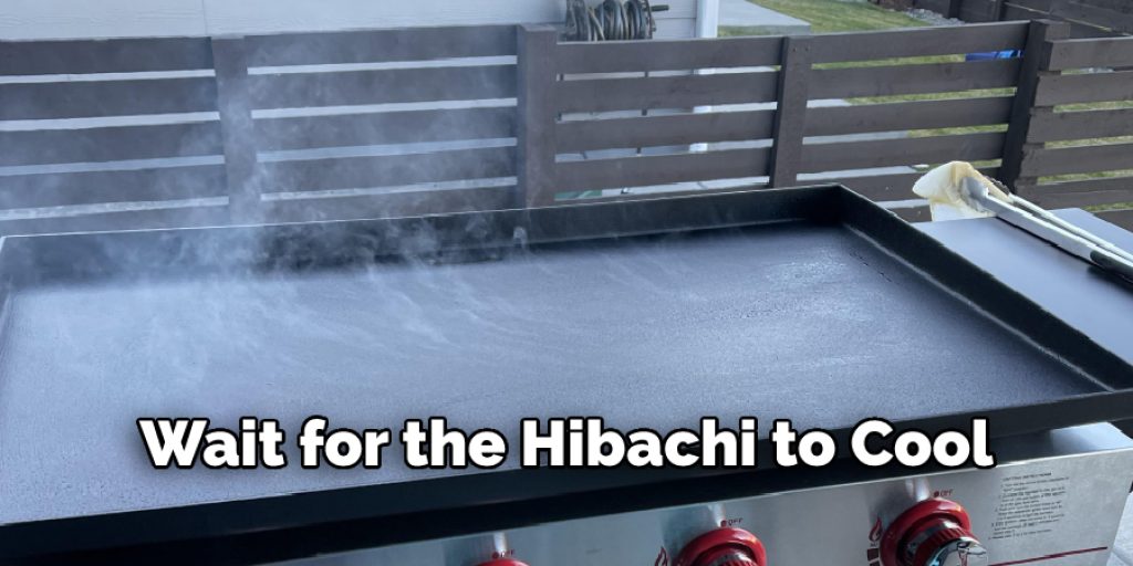 Wait for the Hibachi to Cool