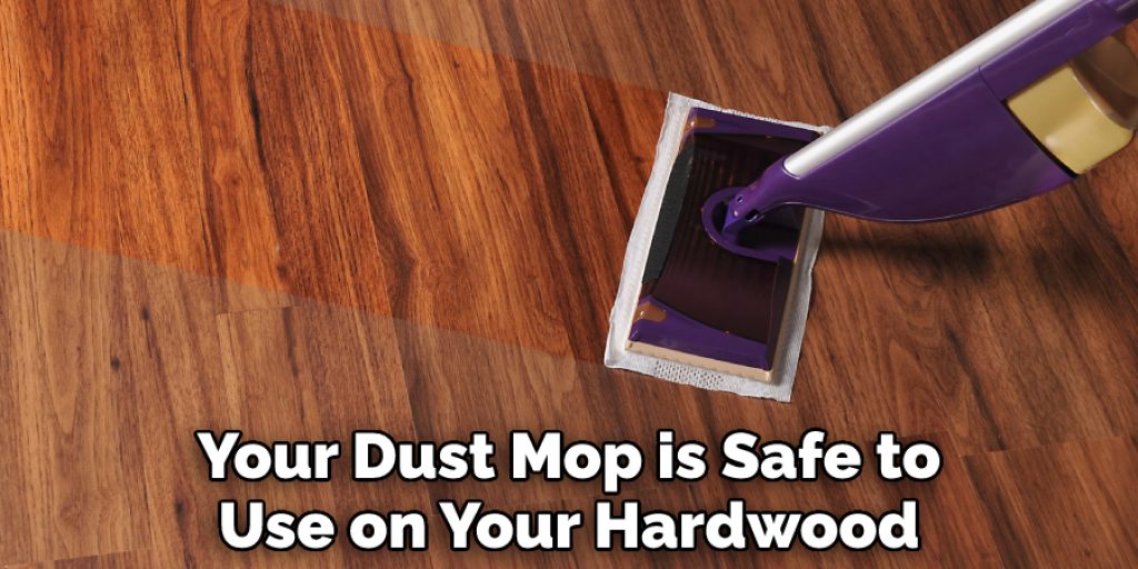 Your Dust Mop is Safe to Use on Your Hardwood