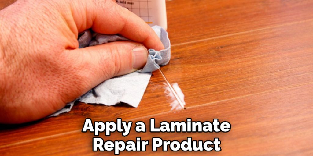Apply a Laminate
Repair Product