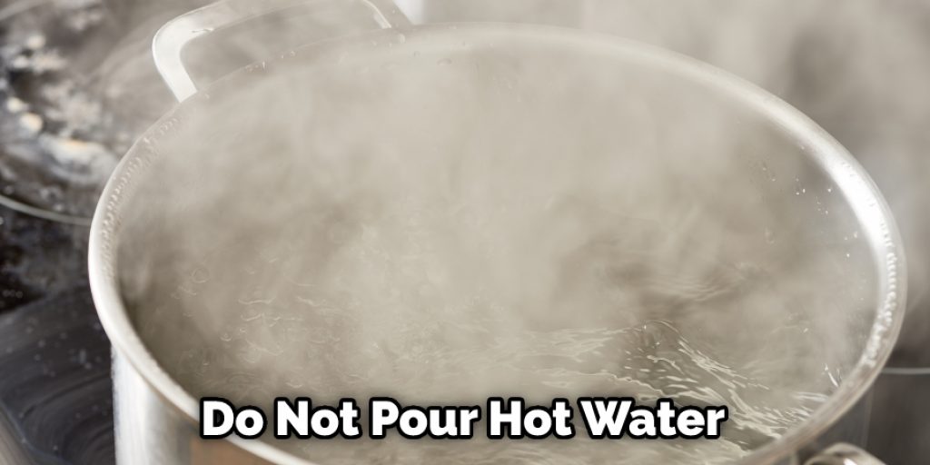 Do Not Pour Hot Water