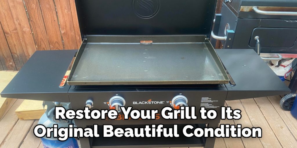 Restore Your Grill to Its Original Beautiful Condition