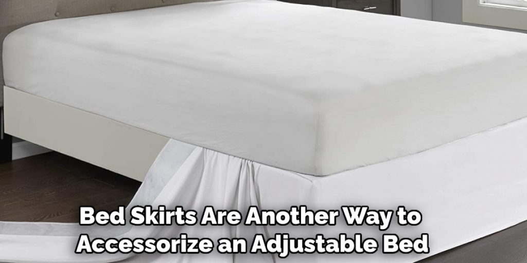 Bed Skirts Are Another Way to Accessorize an Adjustable Bed