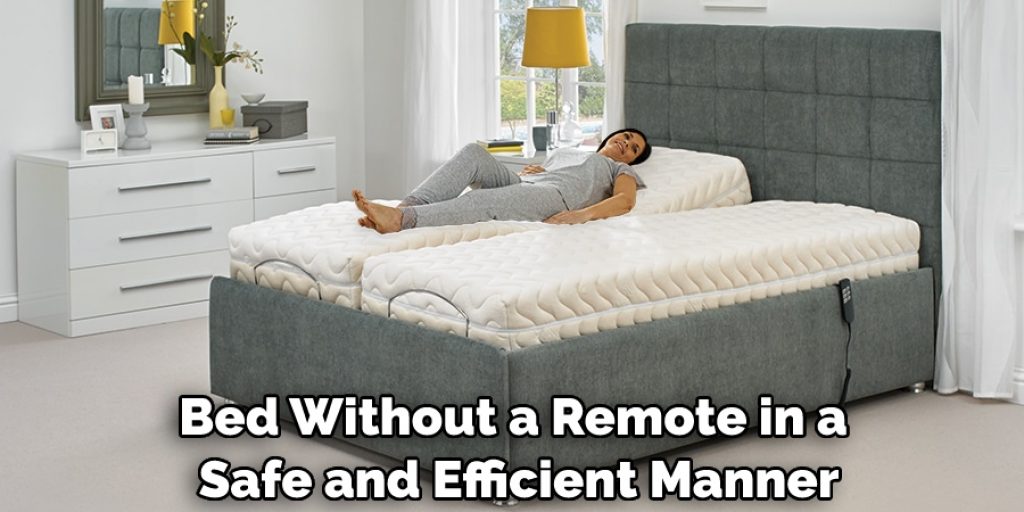 Bed Without a Remote in a Safe and Efficient Manner