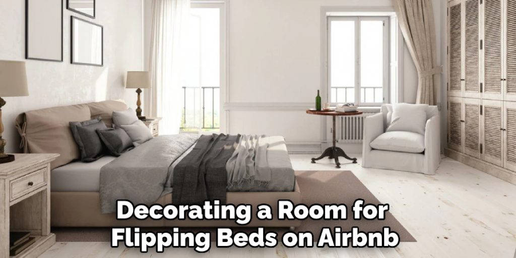 Decorating a Room for Flipping Beds on Airbnb