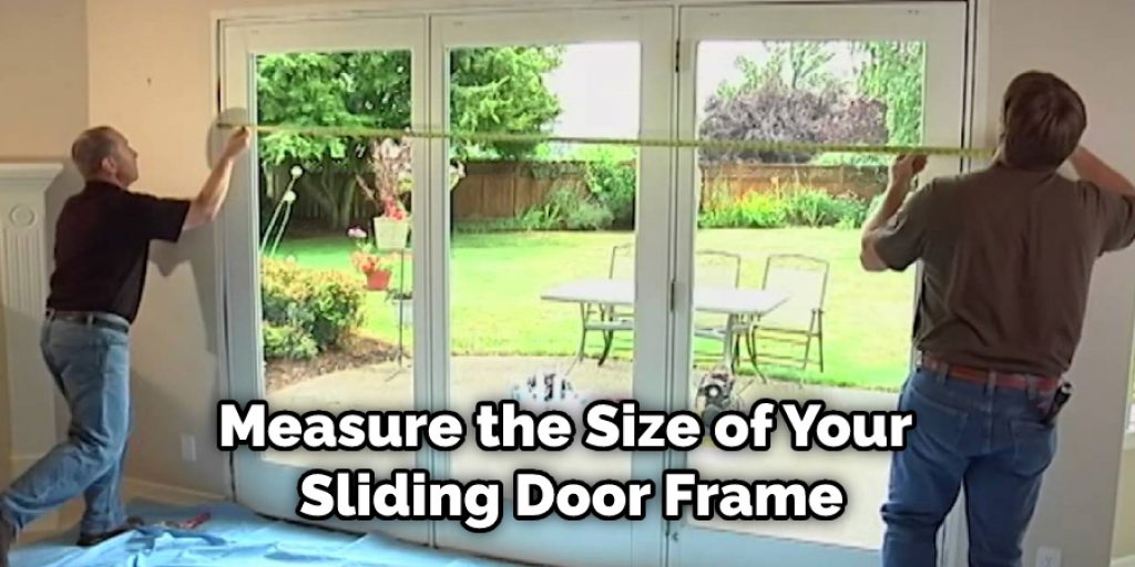 Measure the Size of Your Sliding Door Frame
