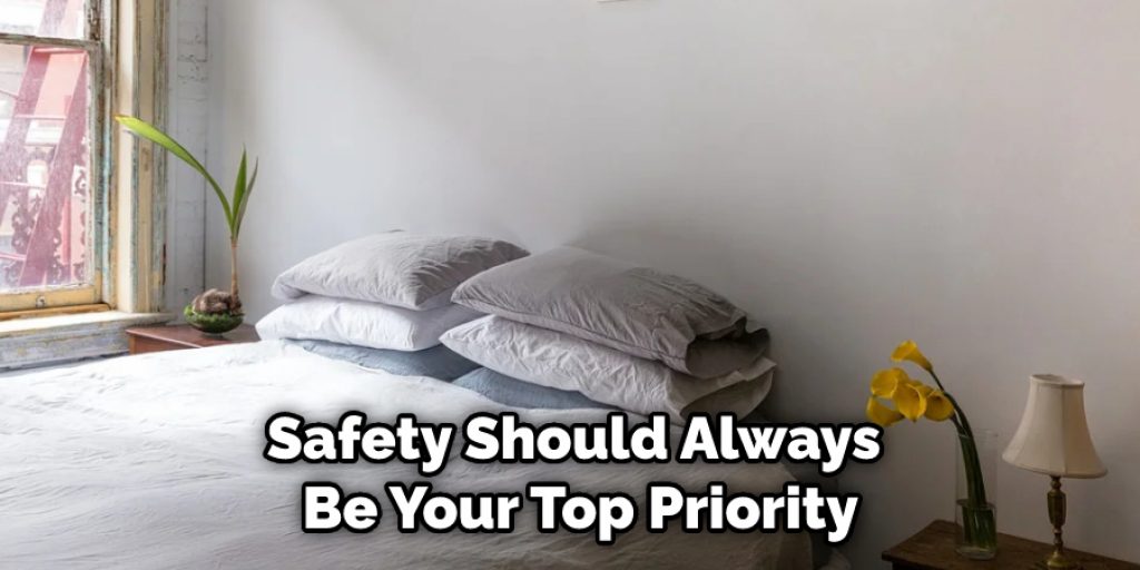 Safety Should Always Be Your Top Priority