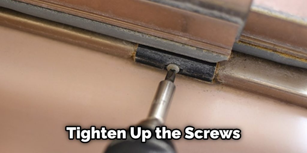 Tighten Up the Screws