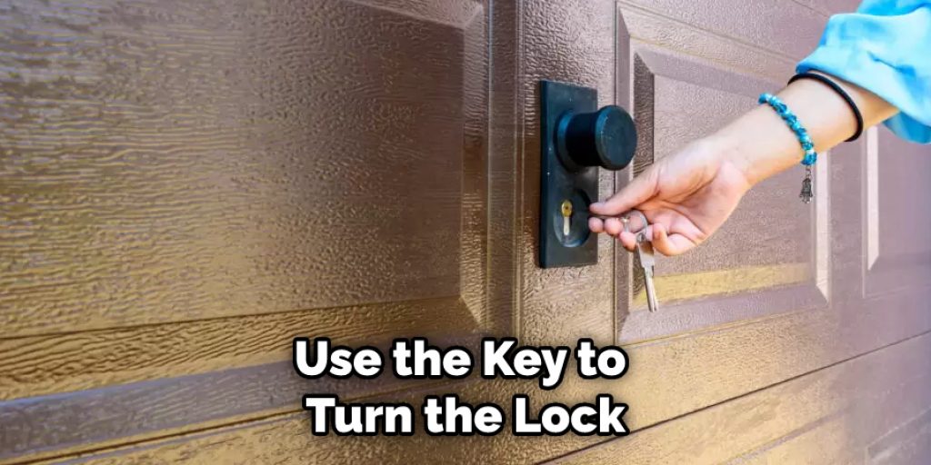 Use the Key to Turn the Lock