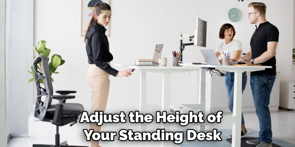 Adjust the Height of Your Standing Desk