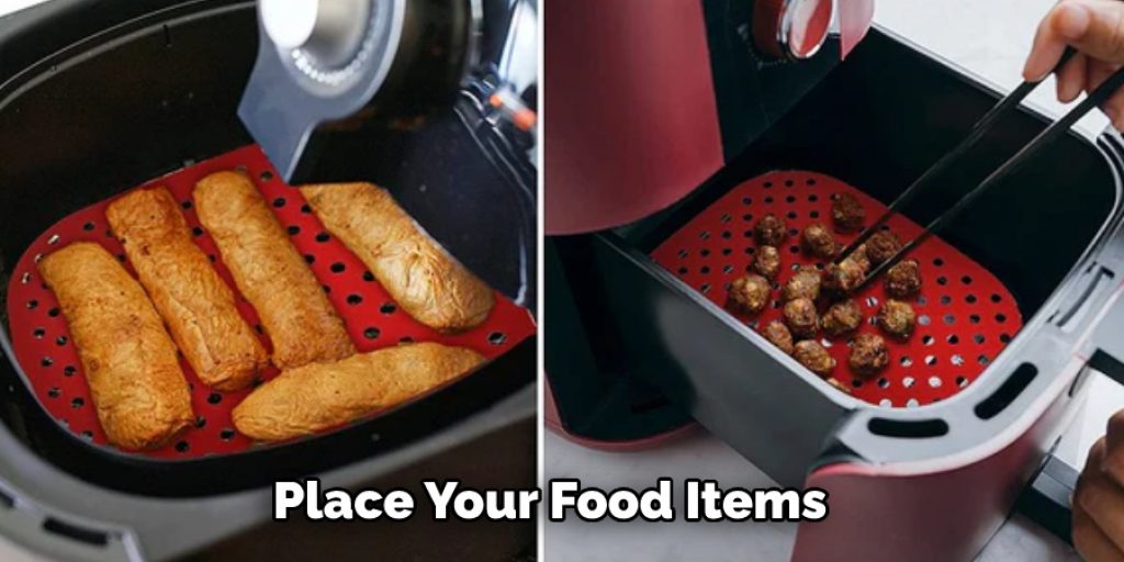 Place Your Food Items 