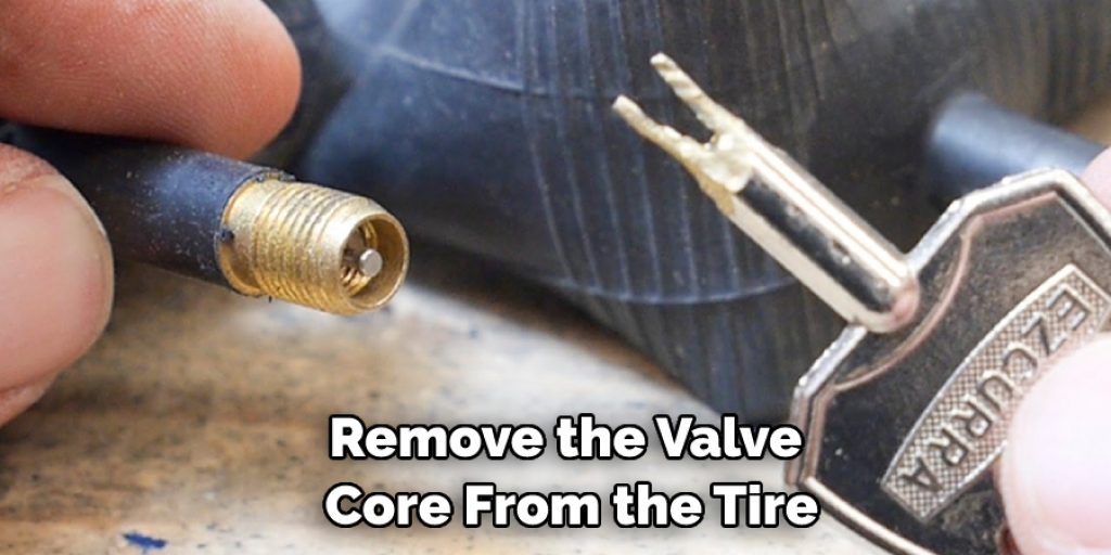 Remove the Valve Core From the Tire