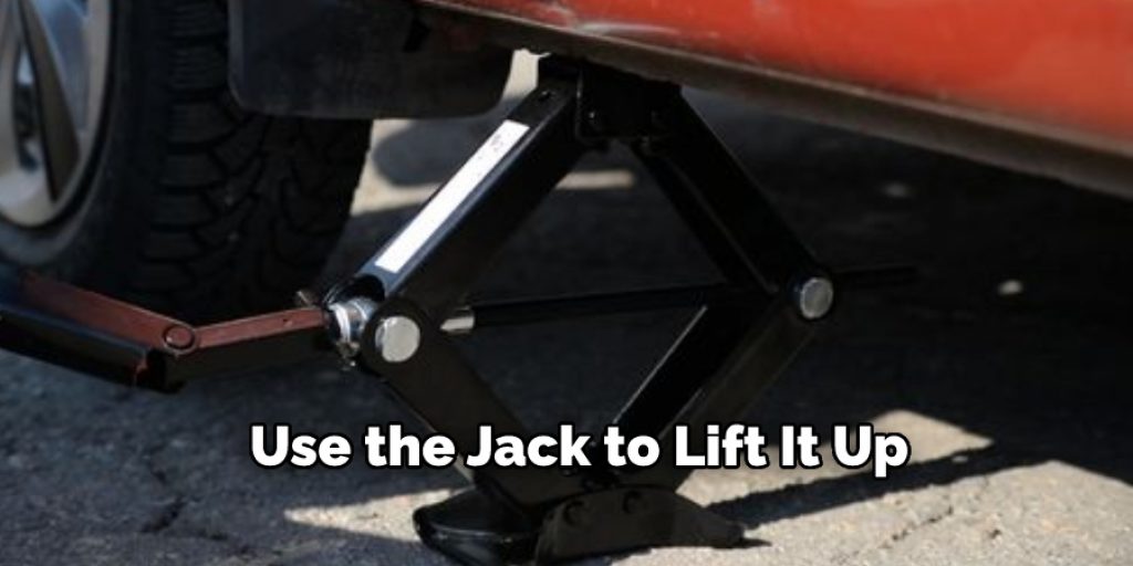 Use the Jack to Lift It Up
