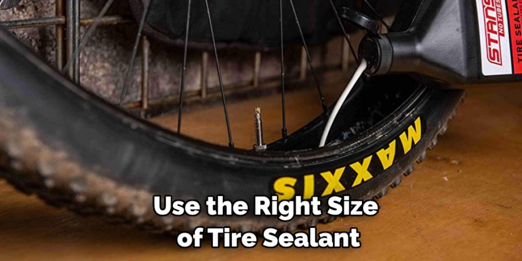 Use the Right Size of Tire Sealant
