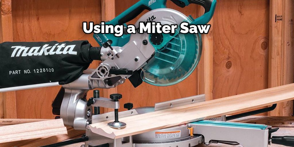 Using a Miter Saw