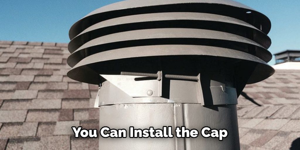 You Can Install the Cap