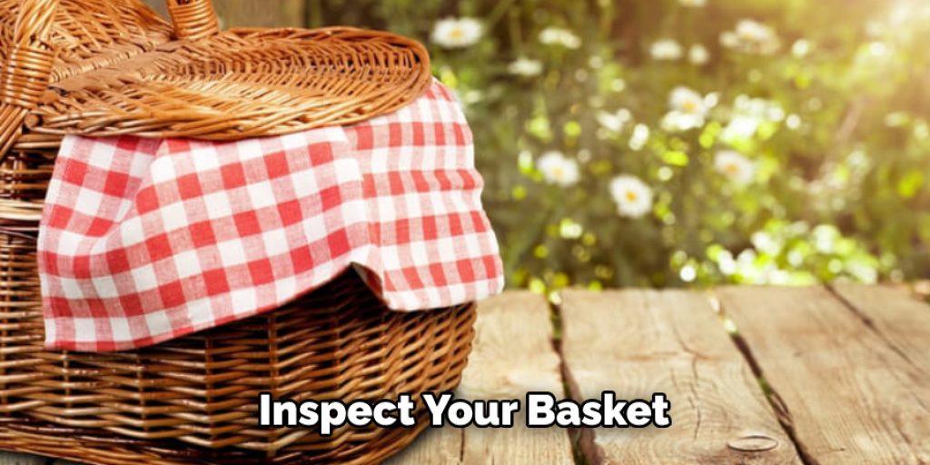 inspect your basket 