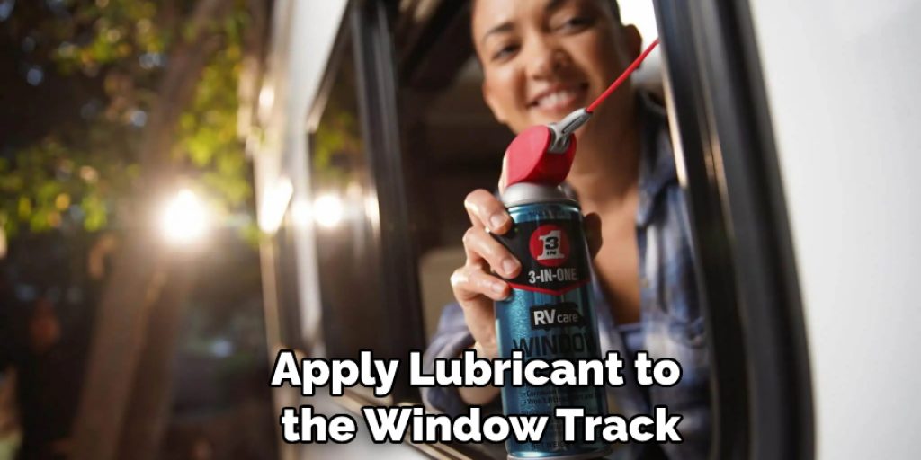 Apply Lubricant to the Window Track