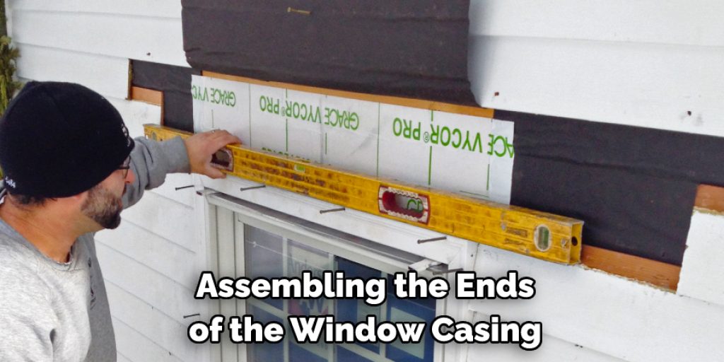 Assembling the Ends 
of the Window Casing