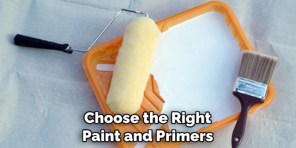 Choose the Right Paint and Primers