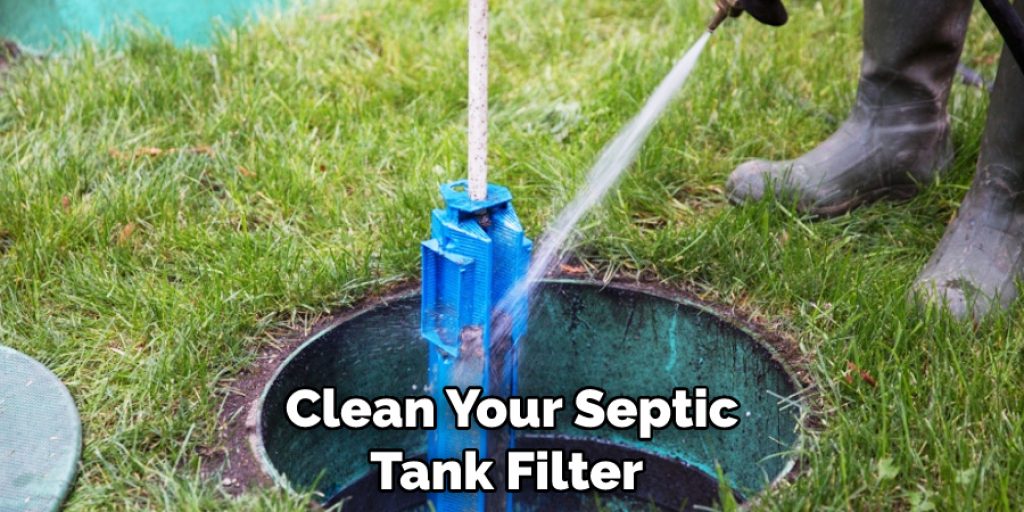 Clean Your Septic Tank Filter