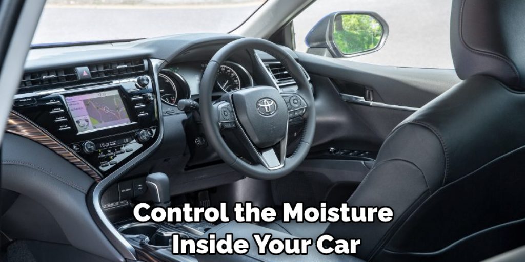 Control the Moisture Inside Your Car