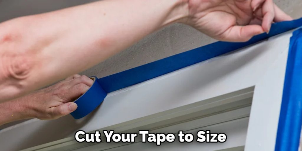 Cut Your Tape to Size