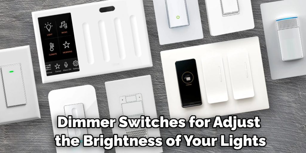 Dimmer Switches for Adjust the Brightness of Your Lights