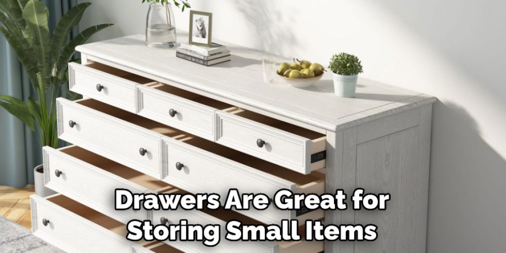 Drawers Are Great for Storing Small Items