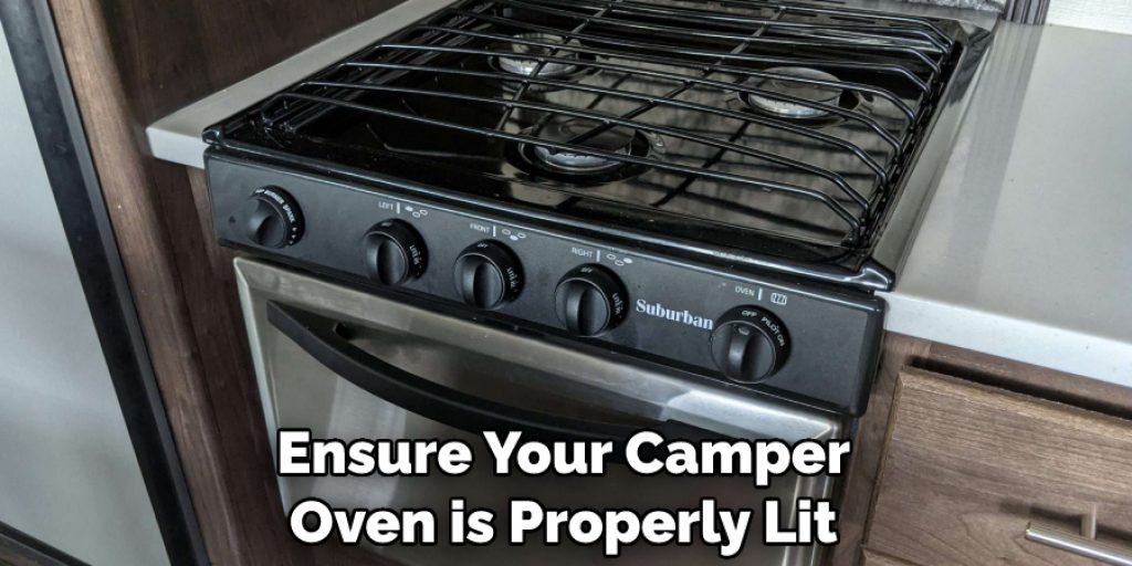 Ensure Your Camper Oven is Properly Lit