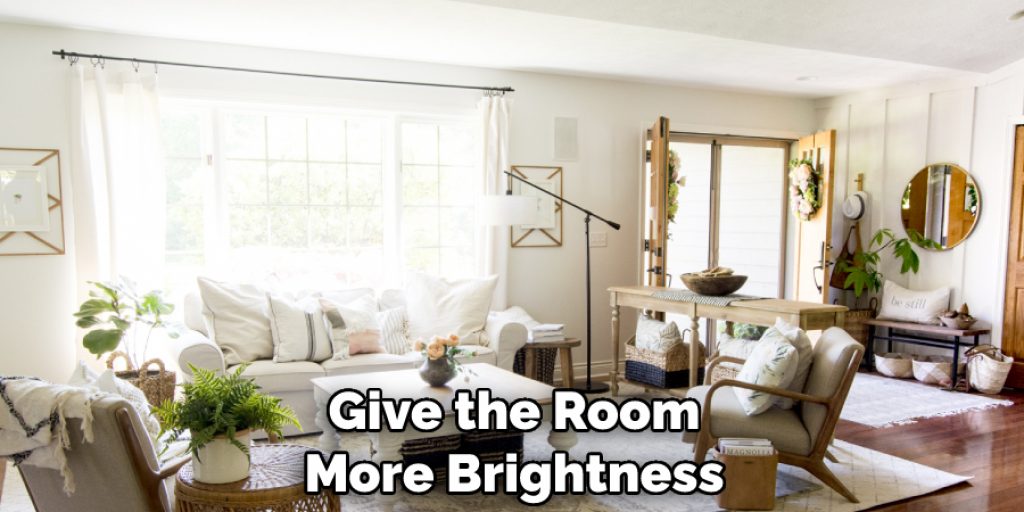 Give the Room More Brightness