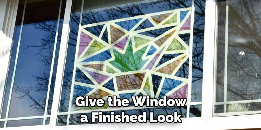 Give the Window a Finished Look