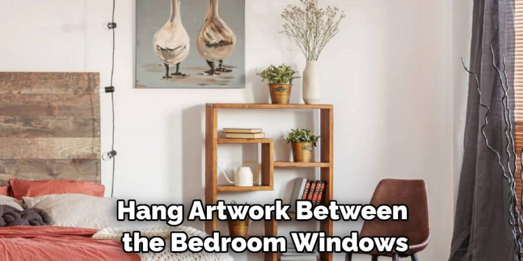 Hang Artwork Between the Bedroom Windows