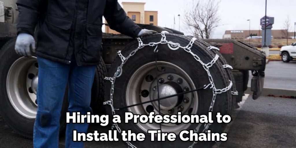 Hiring a Professional to Install the Tire Chains