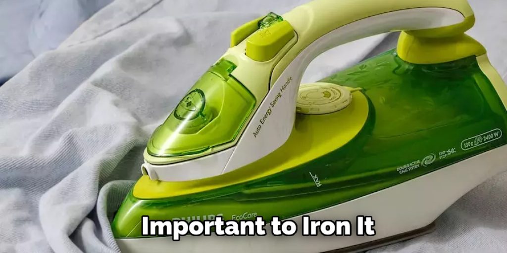 Important to Iron It