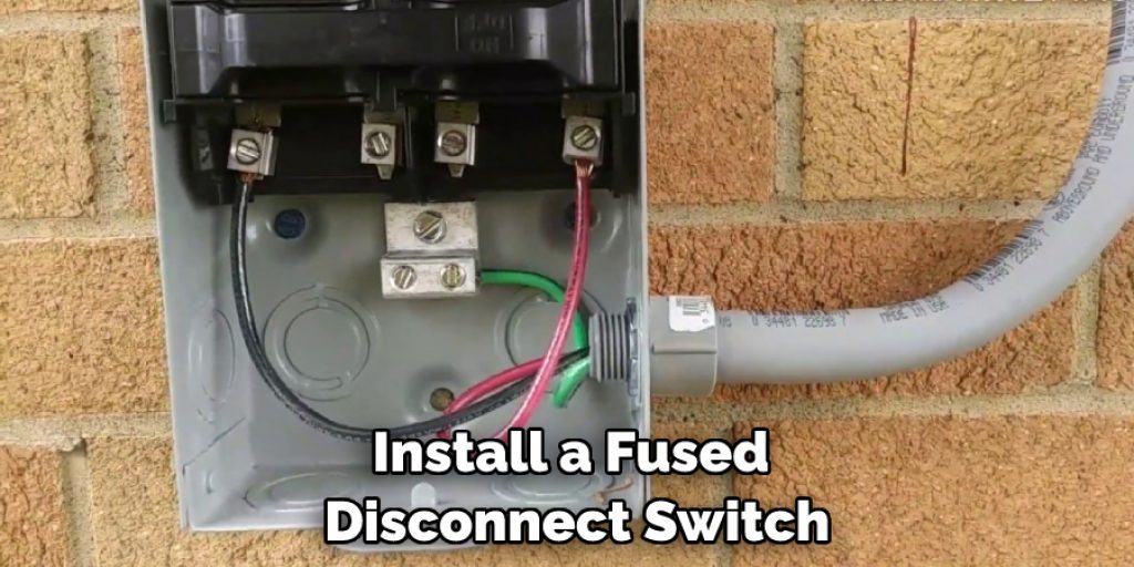 Install a Fused Disconnect Switch