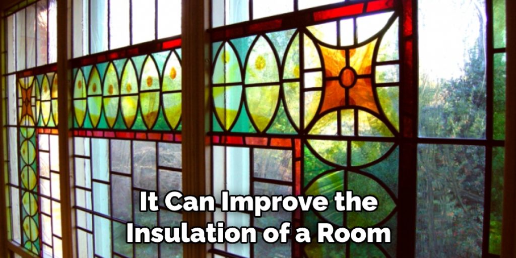 It Can Improve the Insulation of a Room