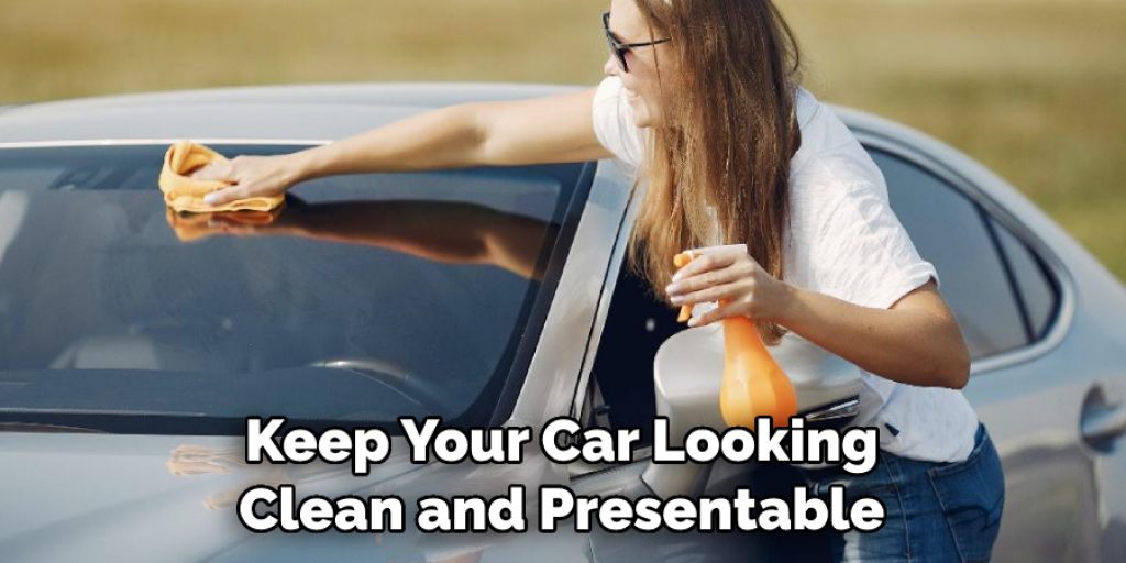 Keep Your Car Looking Clean and Presentable