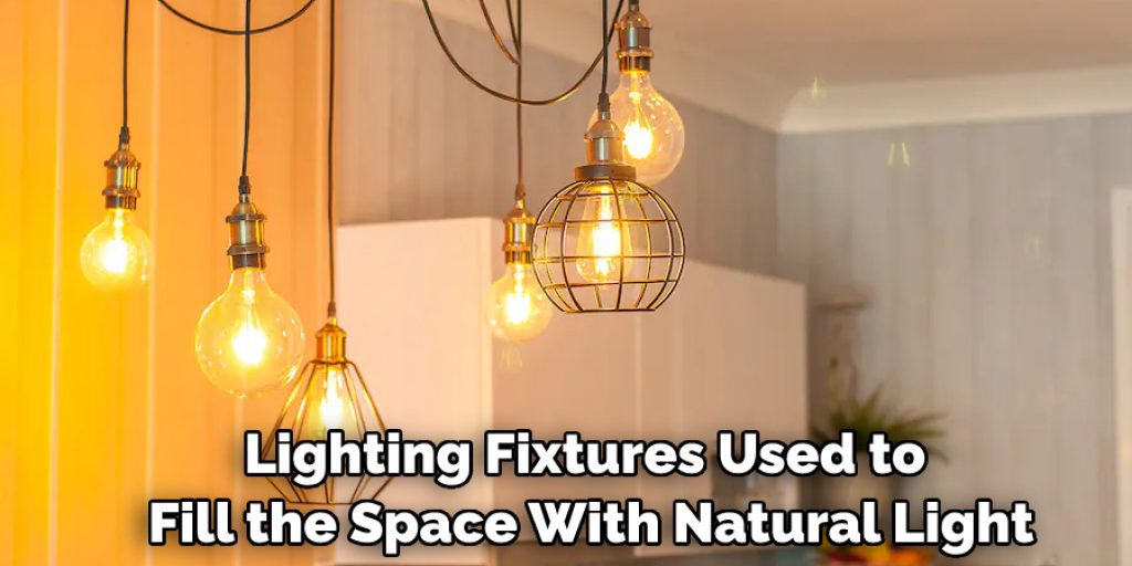 Lighting Fixtures Used to Fill the Space With Natural Light