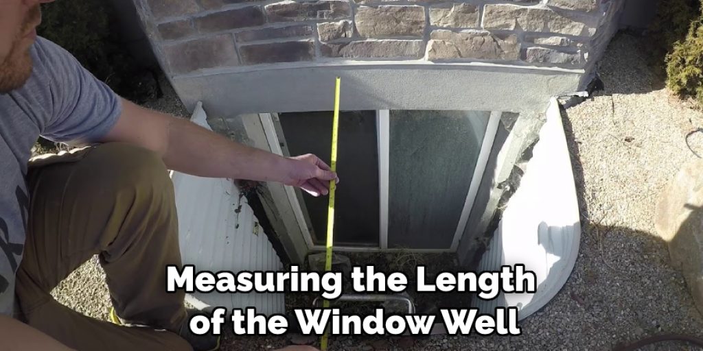 Measuring the Length of the Window Well