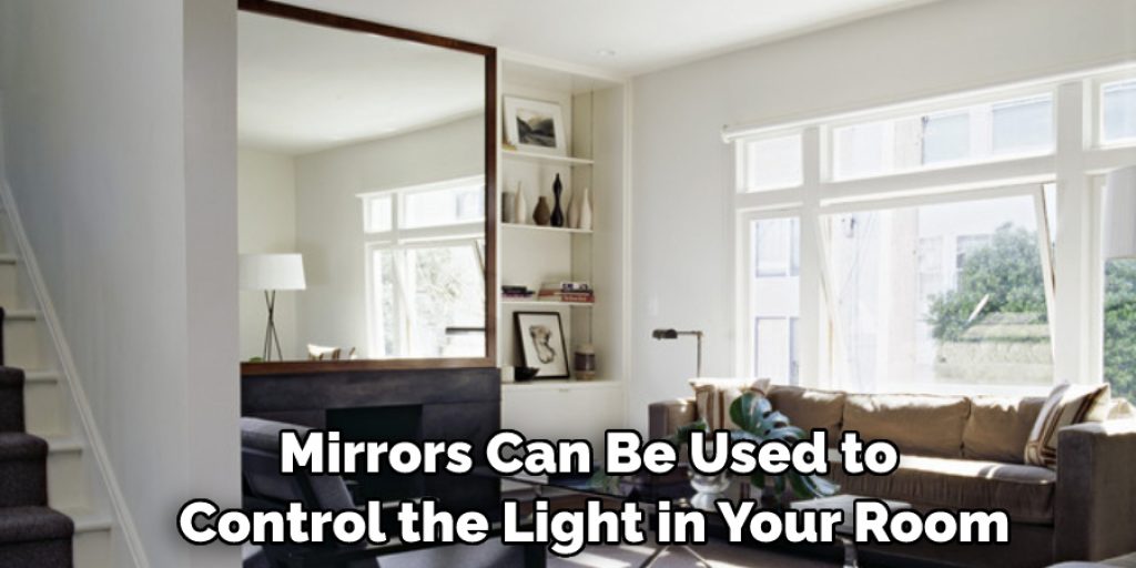 Mirrors Can Be Used to Control the Light in Your Room