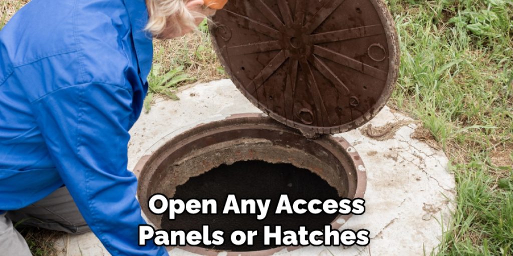 Open Any Access Panels or Hatches