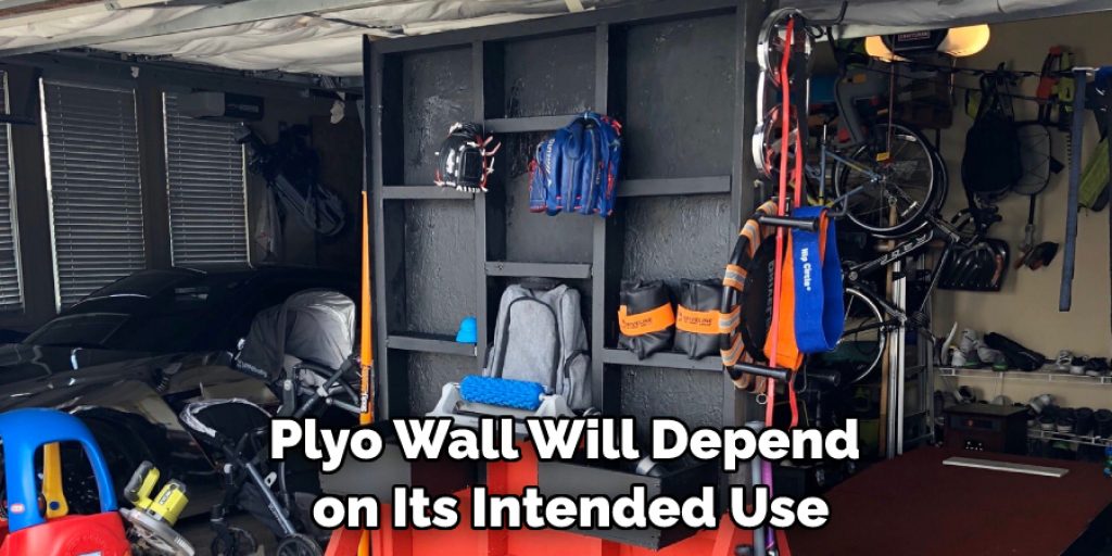 Plyo Wall Will Depend on Its Intended Use