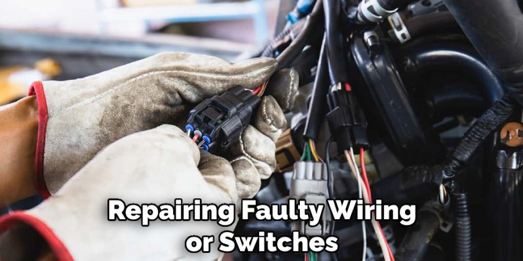 Repairing Faulty Wiring or Switches