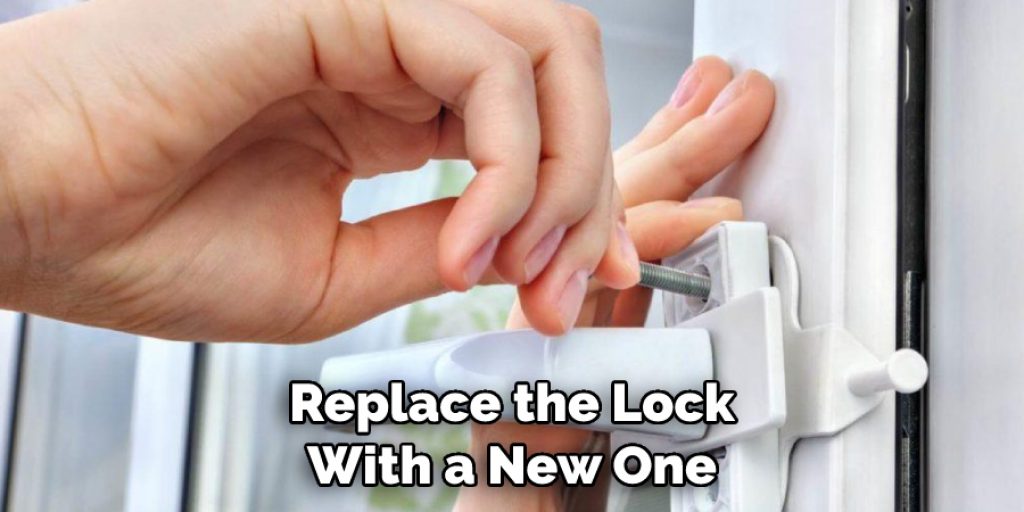 Replace the Lock With a New One