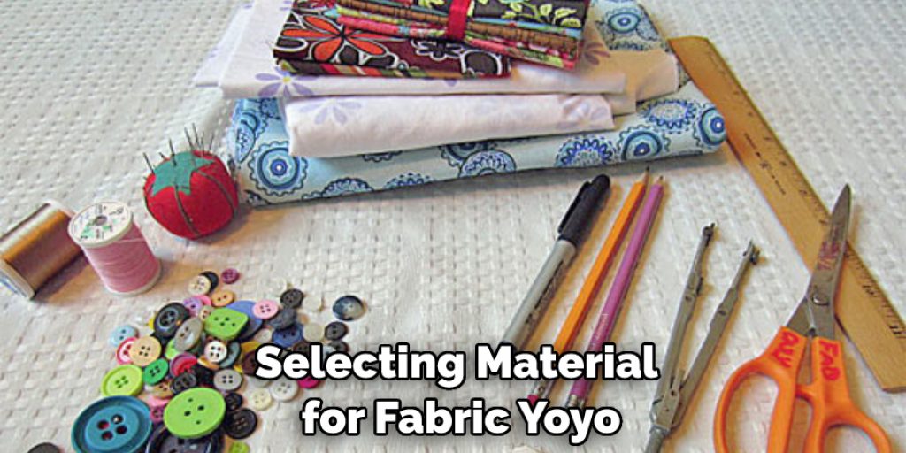 Selecting Material for Fabric Yoyo